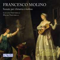 Molino: Sonatas for Guitar and Violin Op. 2 and Op. 7